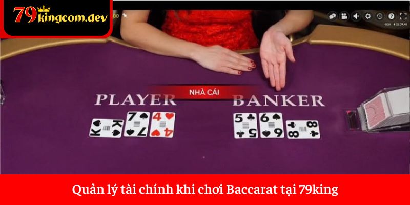 Quản lý tài chính khi chơi Baccarat tại 79king